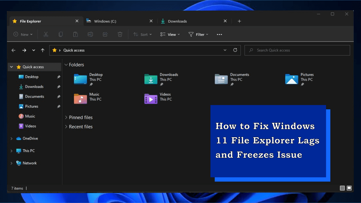How to Fix Windows 11 File Explorer lags and freezes issue