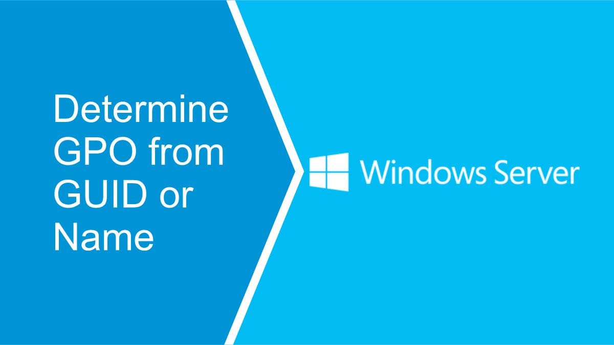 Determine GPO from GUID or Name